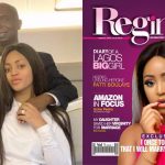 "I Once Told My Father That I Will Marry His Age Mate" - Nollywood Actress, Regina Daniels 3