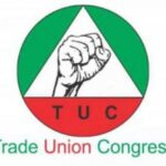 TUC Threatens Indefinite Nationwide Strike, Protest Over Petrol And Electricity Tariff Hike 2