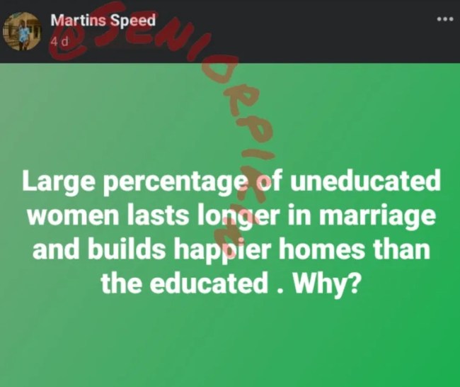 Uneducated Women Build Long Lasting Homes In Marriage Than Educated Ones - Nigerian Man 2