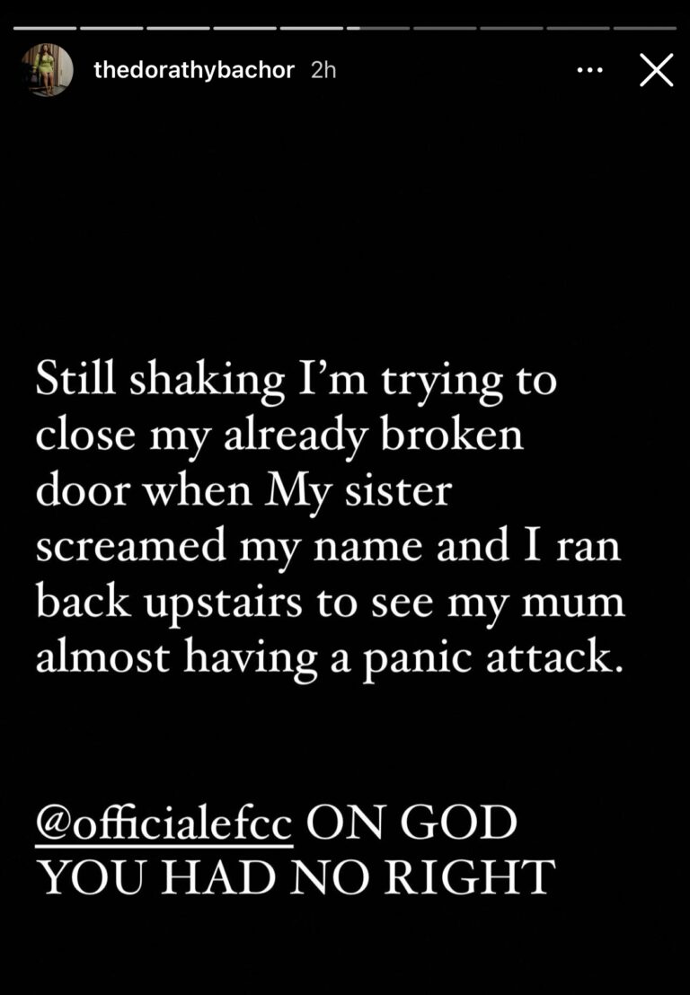 BBNaija Star, Dorathy Calls Out EFCC For Breaking Down Her Door, Raiding Her House 4