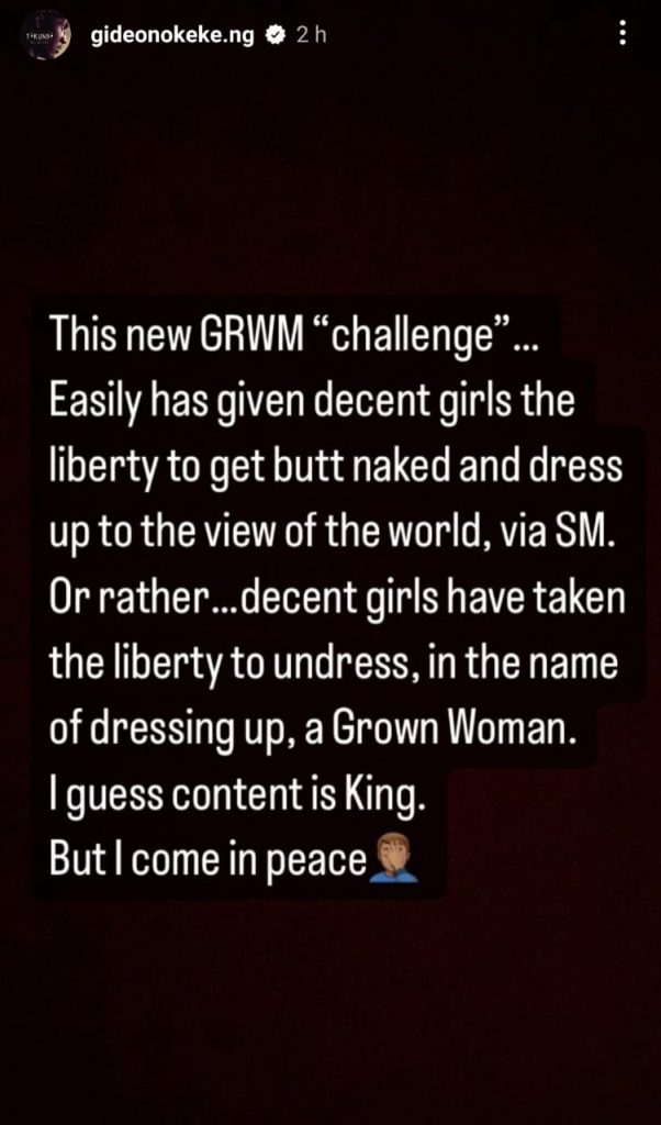 Gideon Okeke Tackles Women Participating In "Get Ready With Me” GRWM Challenge 2 Gideon Okeke Slams Women Participating In "Get Ready With Me” GRWM Challenge