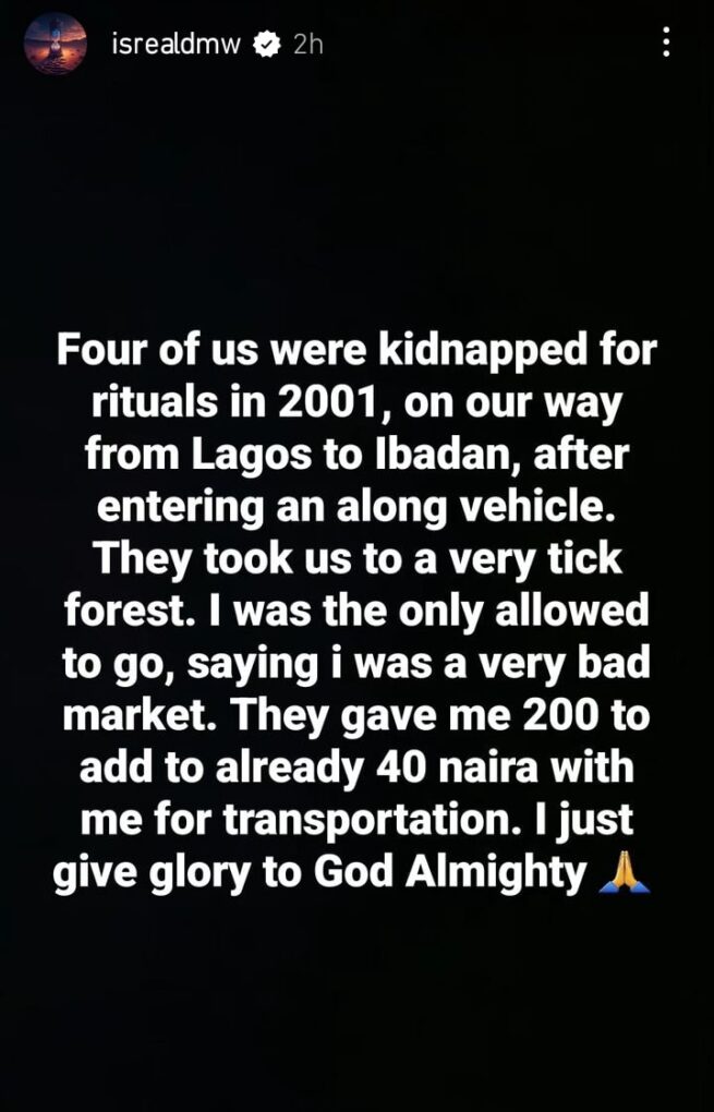 "I Was Kidnapped For Ritual, But Our Abductors Said I Was A Bad Market” - Isreal DMW Recounts