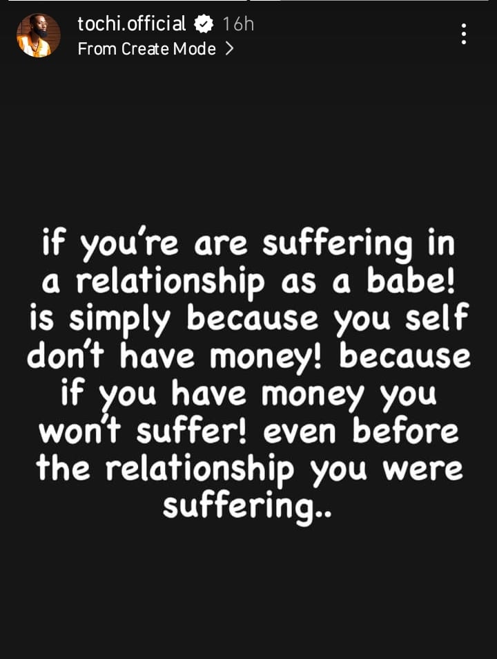 "If A Woman Is Suffering In A Relationship, It's Because She Doesn't Have Money" - BBNaija's Tochi 2 "If A Woman Is Suffering In A Relationship, It's Because She Doesn't Have Money" - BBNaija's Tochi