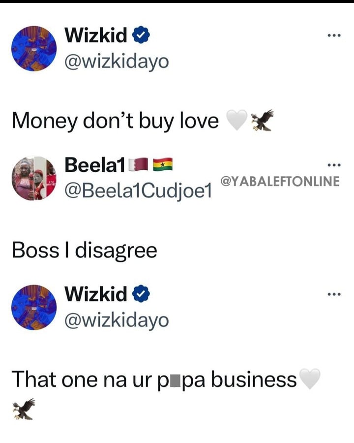 Wizkid Slams Fan Who Disagreed With Him That "Money Doesn't Buy Love" 2 Wizkid Slams Fan Who Disagreed With Him That "Money Doesn't Buy Love"