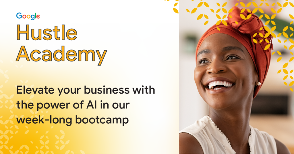 Google's Hustle Academy Re-launches with AI Focus to Empower African SMBs