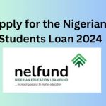 NELFund Opens Portal For Students Loan Application - How To Apply
