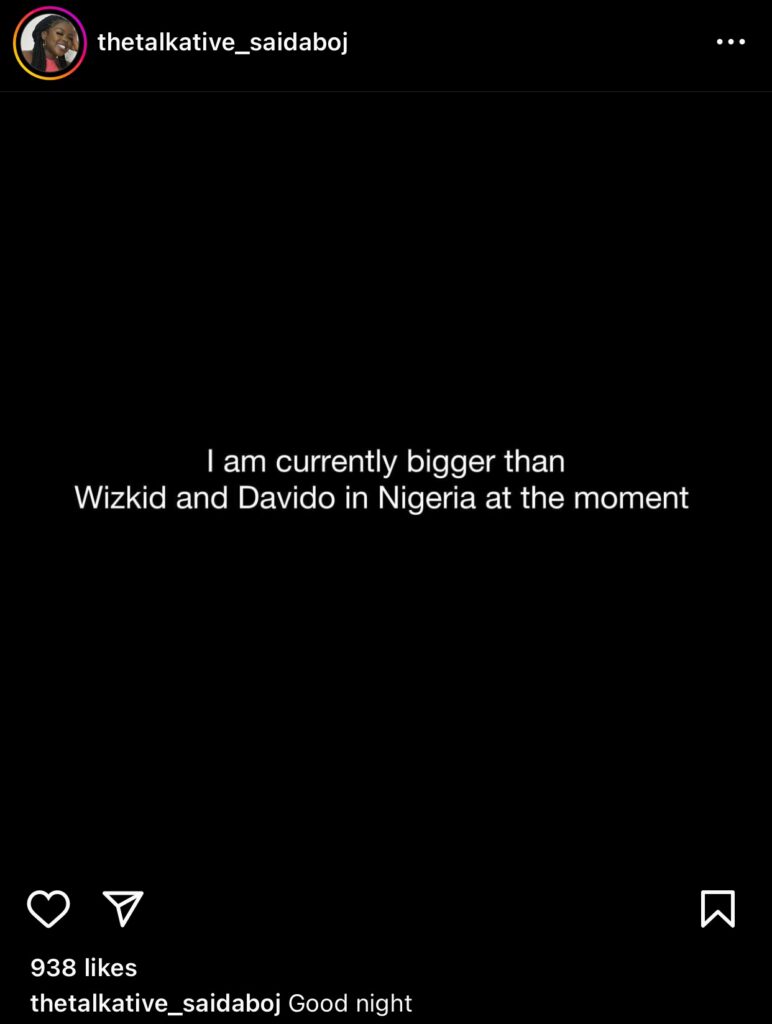 “I’m Currently Bigger Than Wizkid And Davido In Nigeria” – Saida Boj 2 “I’m Currently Bigger Than Wizkid And Davido In Nigeria” – Saida Boj