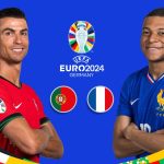 UEFA Euro 2024: Portugal vs France, Preview, Updates, Score, Analysis, Highlights