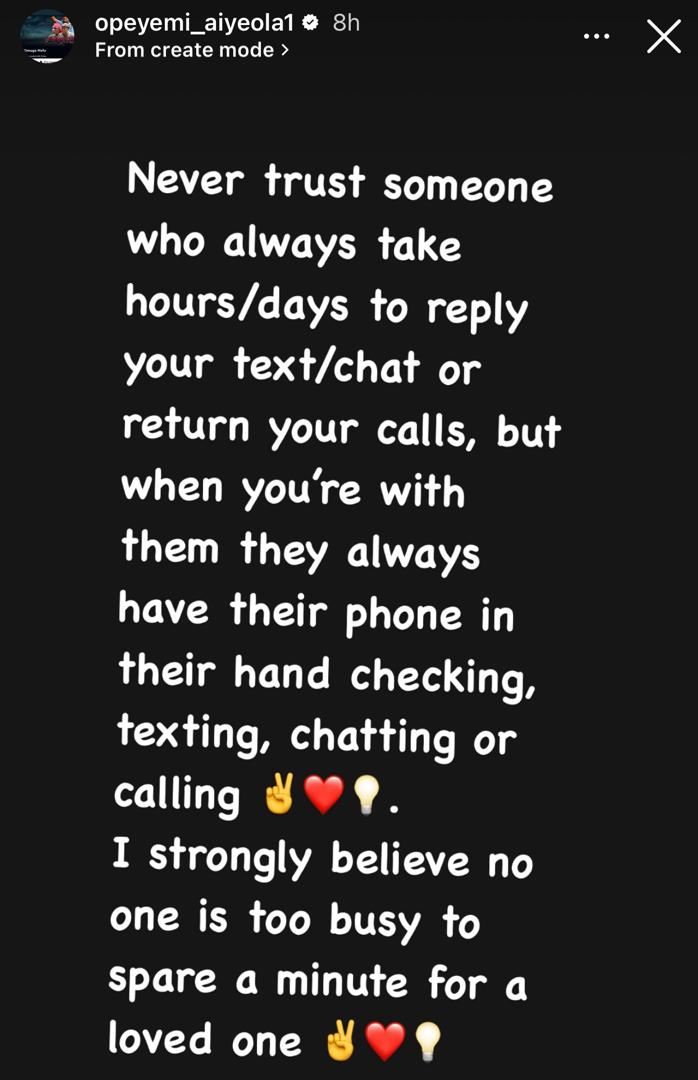 "Never Trust Someone Who Always Take Hours To Return Your Calls" - Aiyeola Opeyemi