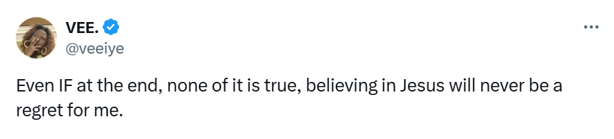 "Even If None Of It Is True, Believing In Jesus Will Never Be A Regret For Me" - BBNaija Vee