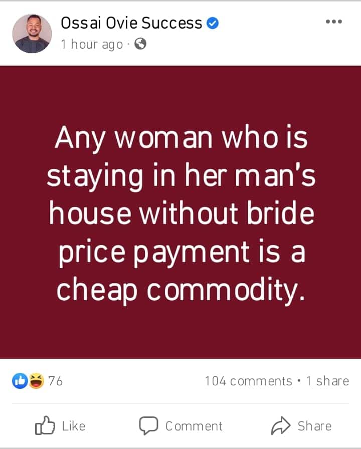Women Living With Men Without Bride Price Are "Cheap Commodities" - Ossai Ovie Success
