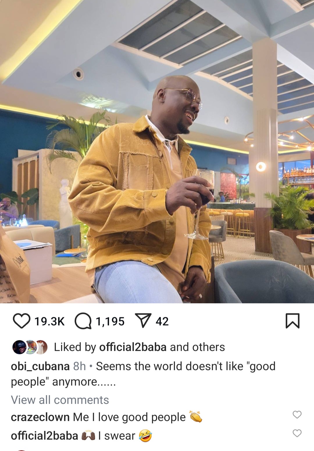 "Seems The World Doesn't Like Good People Anymore" - Obi Cubana 2 "Seems The World Doesn't Like Good People Anymore" - Obi Cubana