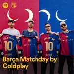 Coldplay Teams Up with FC Barcelona for El Clásico Jersey Takeover in Landmark Spotify Collaboration 2