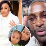 Blac Chyna Criticizes Tristan Thompson For Referring To Dream Kardashian As His 'Daughter'