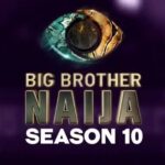 BBNaija Season 10 Kicks Off July 26 With N150 Million Grand Prize