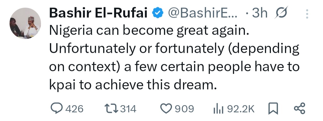 "Certain People Have To Die For Nigeria To Become Great Again" - Bashir El-Rufai 2 "Certain People Have To Die For Nigeria To Become Great Again" - Bashir El-Rufai
